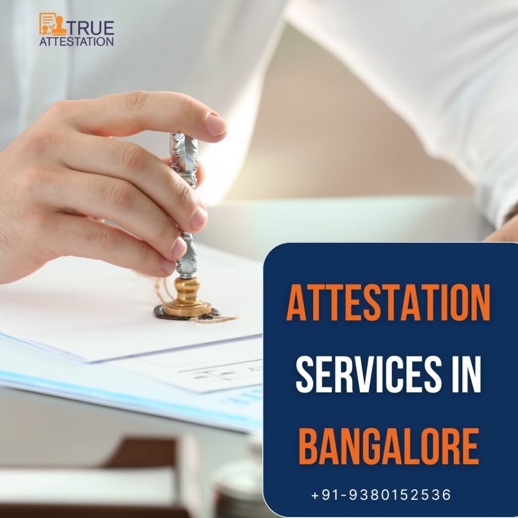 Secure Document Attestation Services in Bangalore