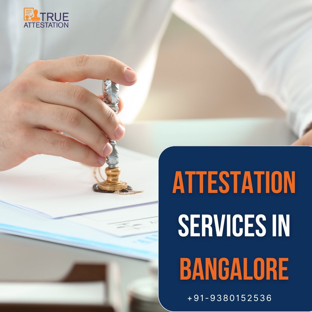 Attestation Services in Bangalore