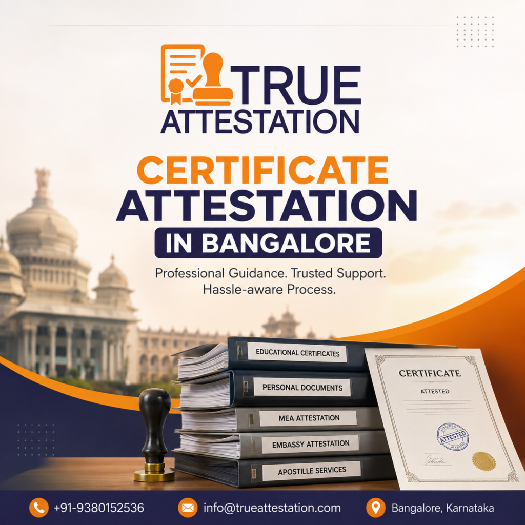 Certificate Attestation in Bangalore | True Attestation